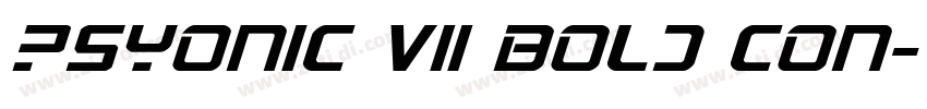 PsYonic VII Bold Con字体转换